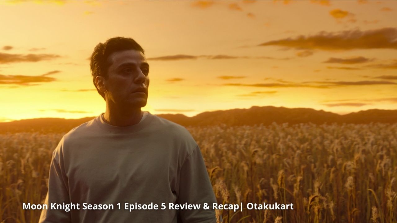Moon Knight Season 1 Episode 5 Review Recap