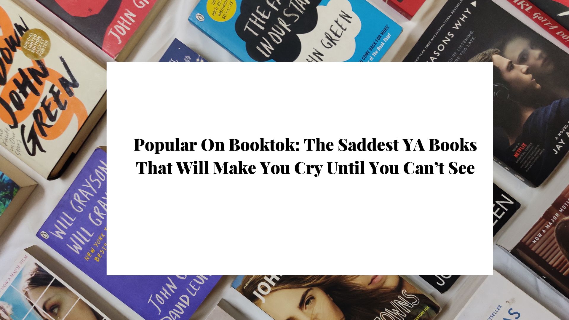 Popular On Booktok The Saddest YA Books That Will Make You Cry Until You Cant See 5