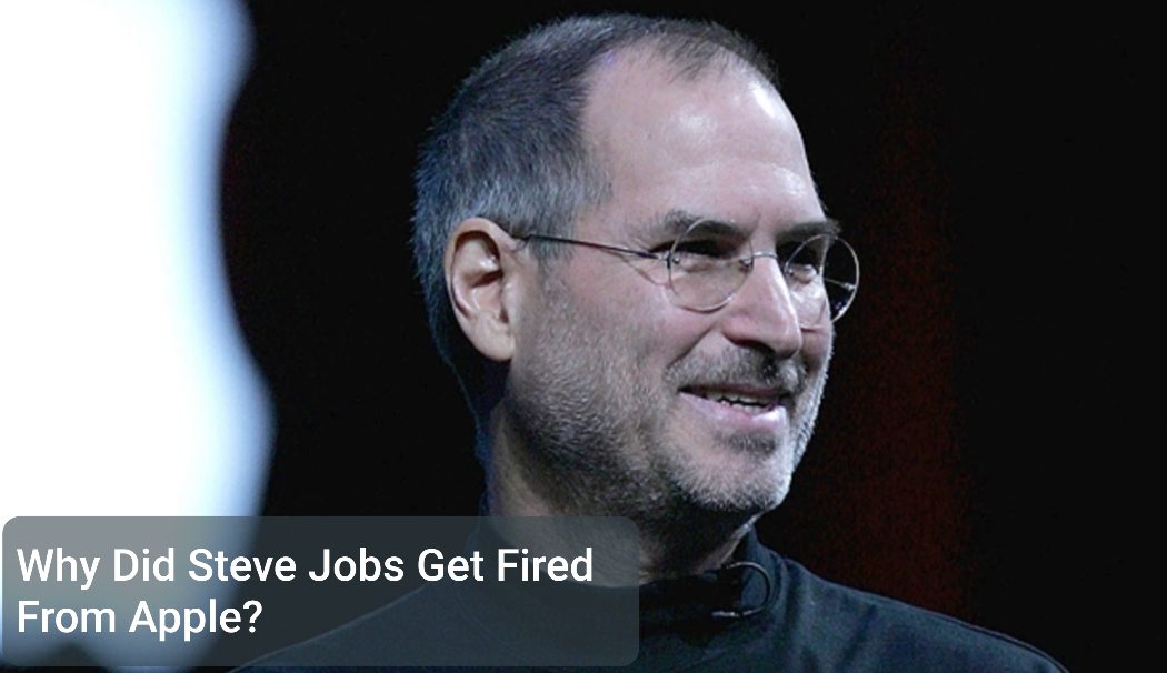 Steve Jobs getting fired from Apple