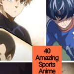 40 Amazing Sports Anime Shows To Watch!