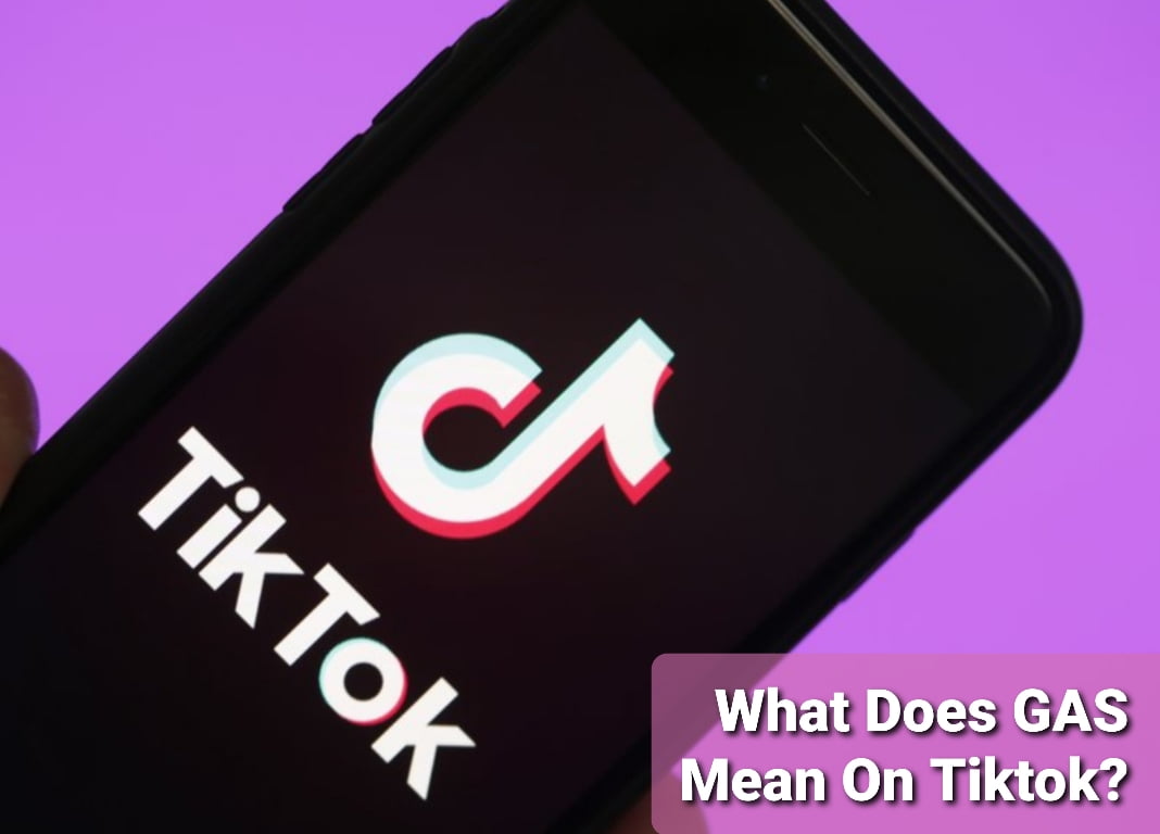 Gas meaning on tiktok